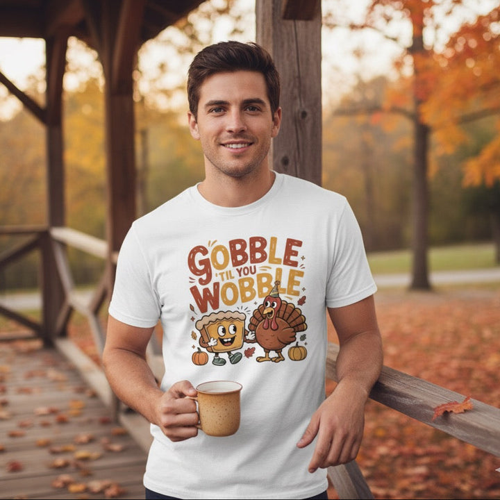 T Shirt Gobble' Til You Wooble